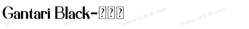 Gantari Black字体转换